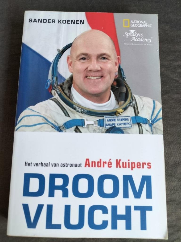 Koenen - Droomvlucht / verhaal van astronaut André Kuipers, Boeken, Ophalen of Verzenden, Zo goed als nieuw, Sander Koenen & André Kuipers