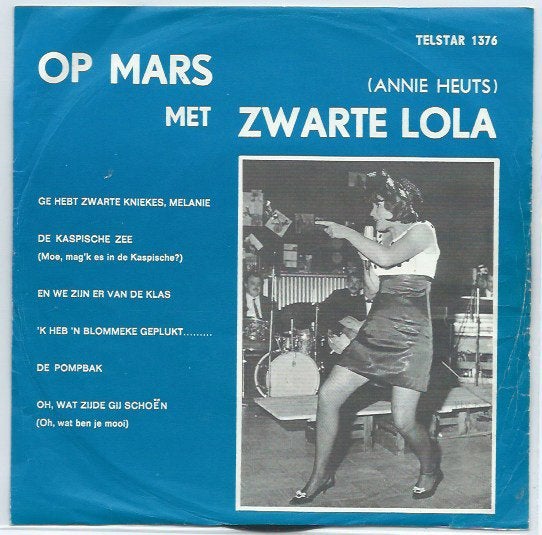 Zwarte Lola- Op Mars met Zwarte Lola, Cd's en Dvd's, Verzenden, 7 inch, Zo goed als nieuw, Levenslied of Smartlap