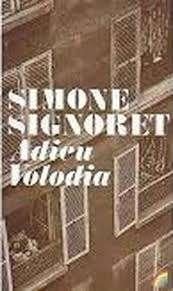 Simone Signoret: Adieu Voladia. Nederlandstalig, Ophalen of Verzenden, Gelezen, Simone Signoret, Europa overig