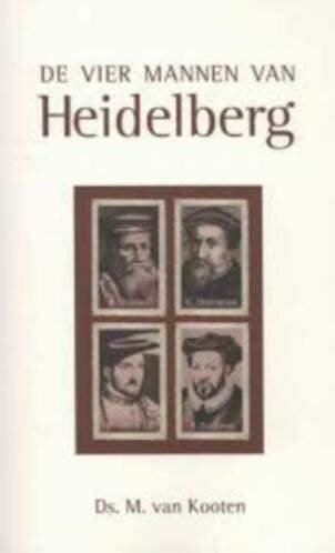 De vier mannen van Heidelberg Ds M van Kooten 9033634236, Ophalen of Verzenden, Zo goed als nieuw, Ds M van Kooten, Christendom | Protestants