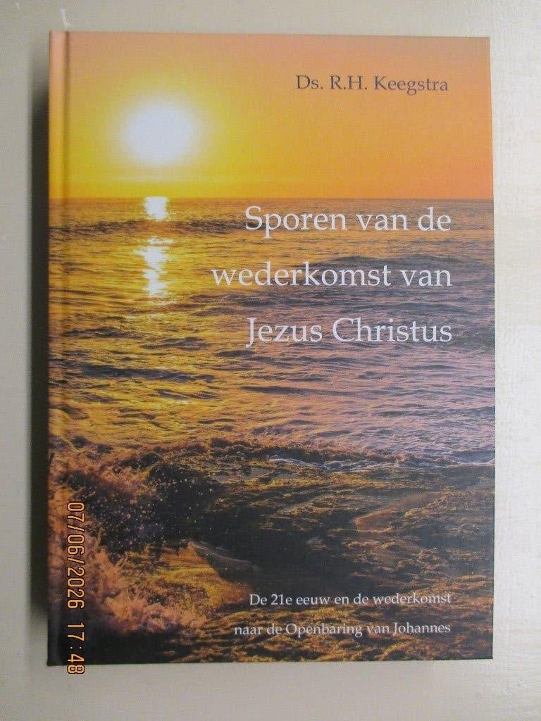 Ds.R.H.Keegstra -Sporen van de wederkomst van Jezus Christus, Ophalen of Verzenden, Nieuw
