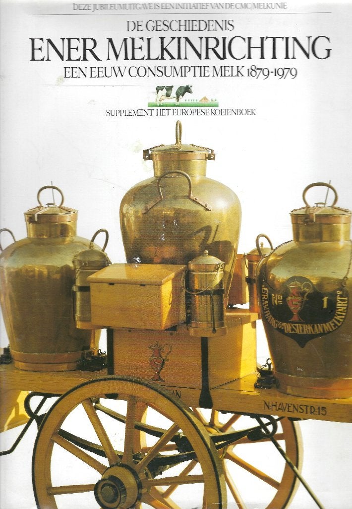 DE GESCHIEDENIS ENER MELKINRICHTING 1879 -1979, Ophalen of Verzenden, 20e eeuw of later, Zo goed als nieuw