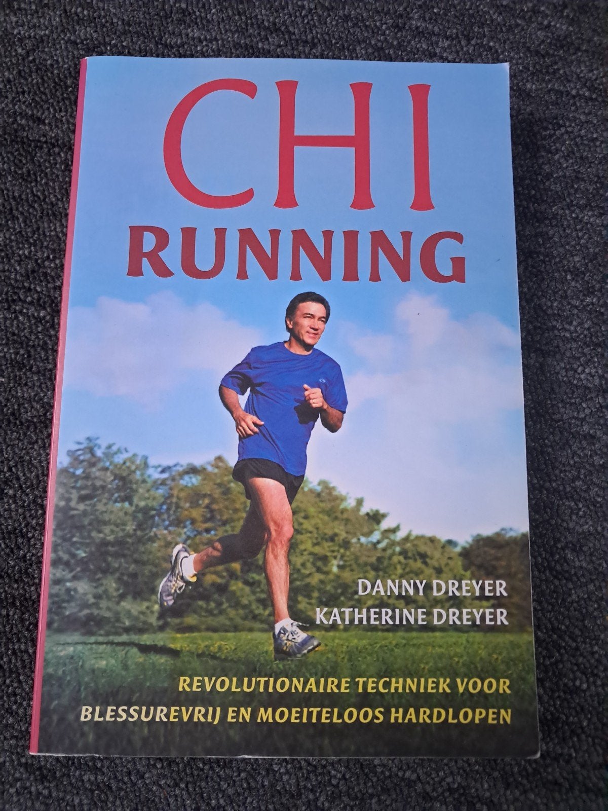 Chi Running: Blessurevrij en moeiteloos hardlopen, Boeken, Ophalen of Verzenden, Gelezen, Danny Dreyer, Katherine Dreyer, Lopen en Fietsen
