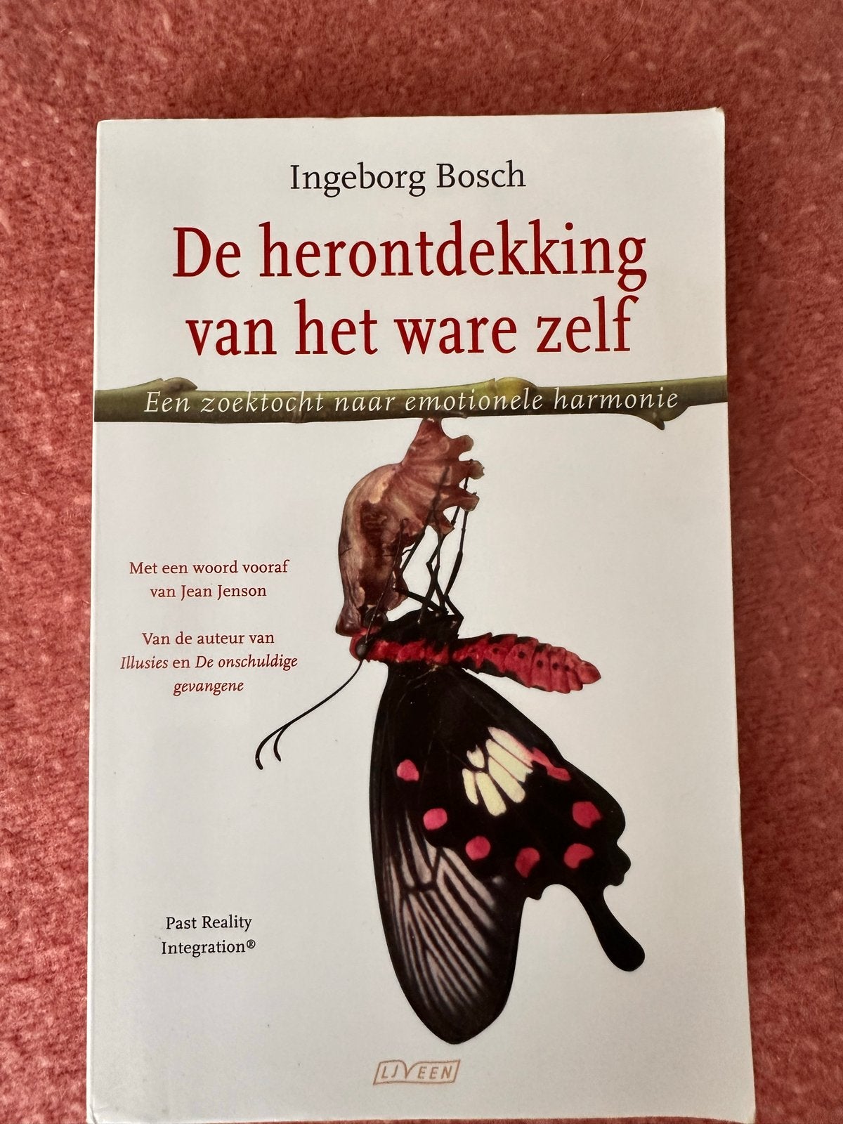 De herontdekking van het ware zelf - Ingeborg Bosch, Ophalen of Verzenden, Nieuw, Klinische psychologie