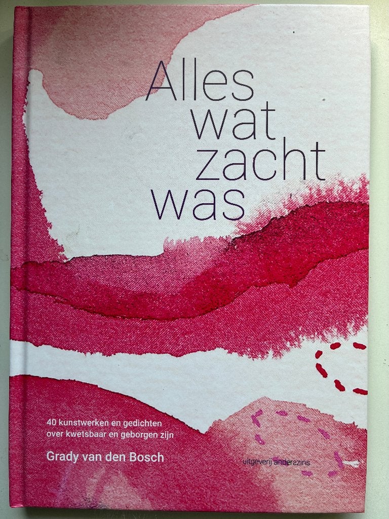 Alles wat zacht was, Zo goed als nieuw, Eén auteur, Grady van den Bosch, Ophalen of Verzenden