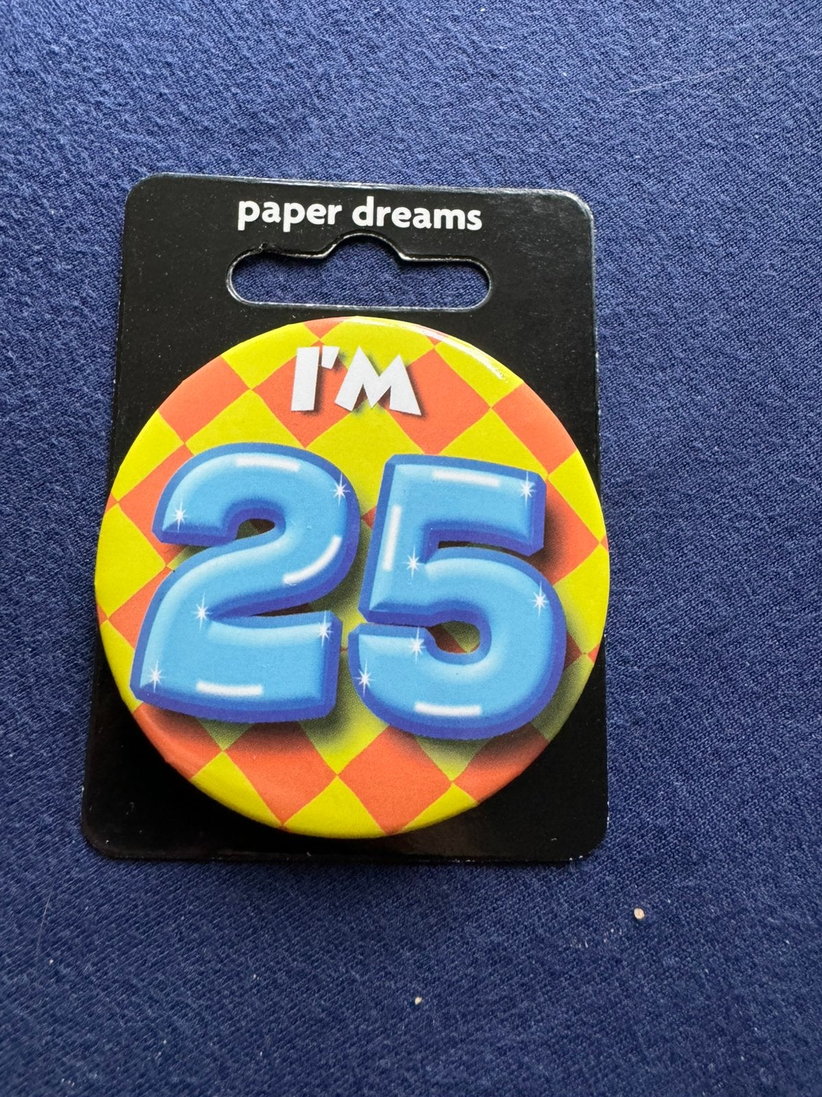 I’m 25 button, Ophalen of Verzenden, Zo goed als nieuw, Overige onderwerpen