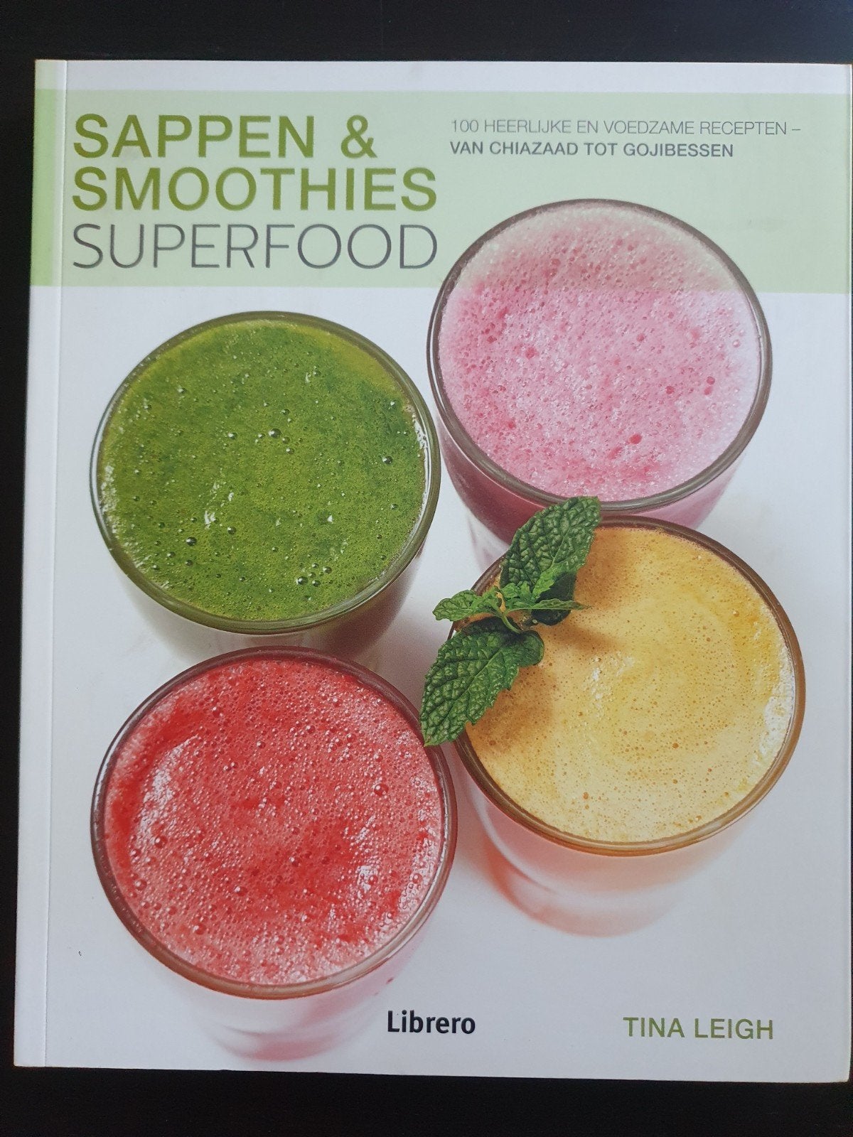 Sappen & smoothies - Superfood NIEUW, Boeken, Ophalen of Verzenden, Nieuw, Tina Leigh