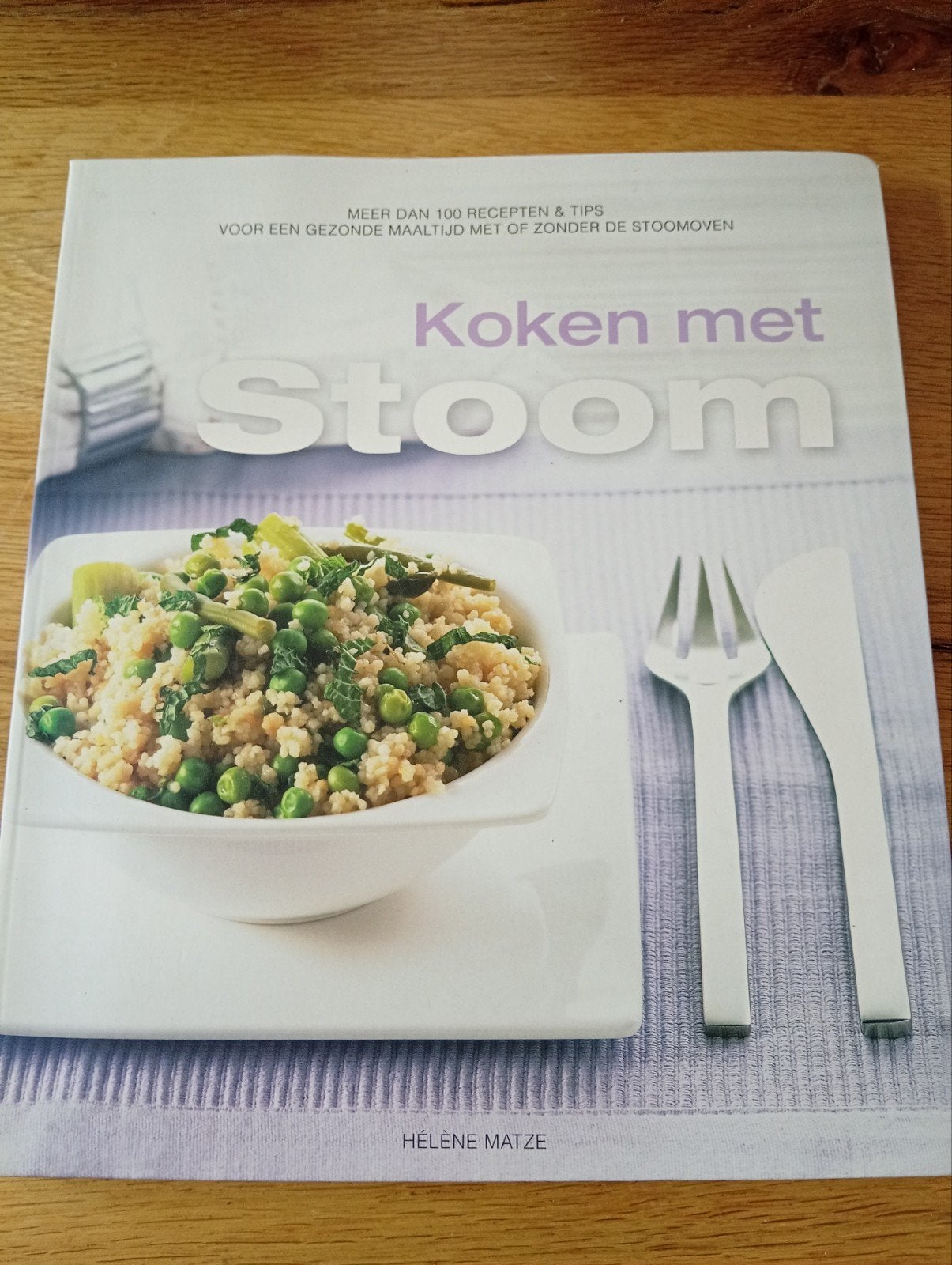 Koken met Stoom - Gezonde Recepten & Tips, Hélène Matze, Voorgerechten en Soepen, Ophalen of Verzenden, Zo goed als nieuw