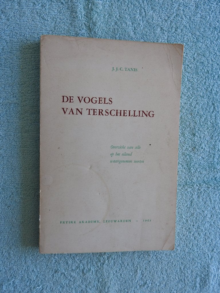 De vogels van Terschelling - Overzicht van alle vogels, Ophalen of Verzenden, Gelezen, Vogels