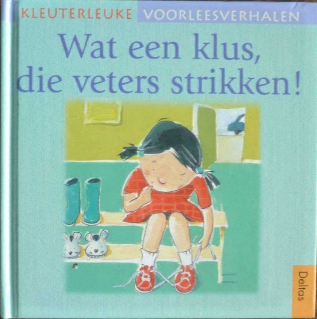 Wat een klus, die veters strikken ! - Brigitte Minne, Brigitte Minne, Fictie algemeen, Jongen of Meisje, Ophalen of Verzenden