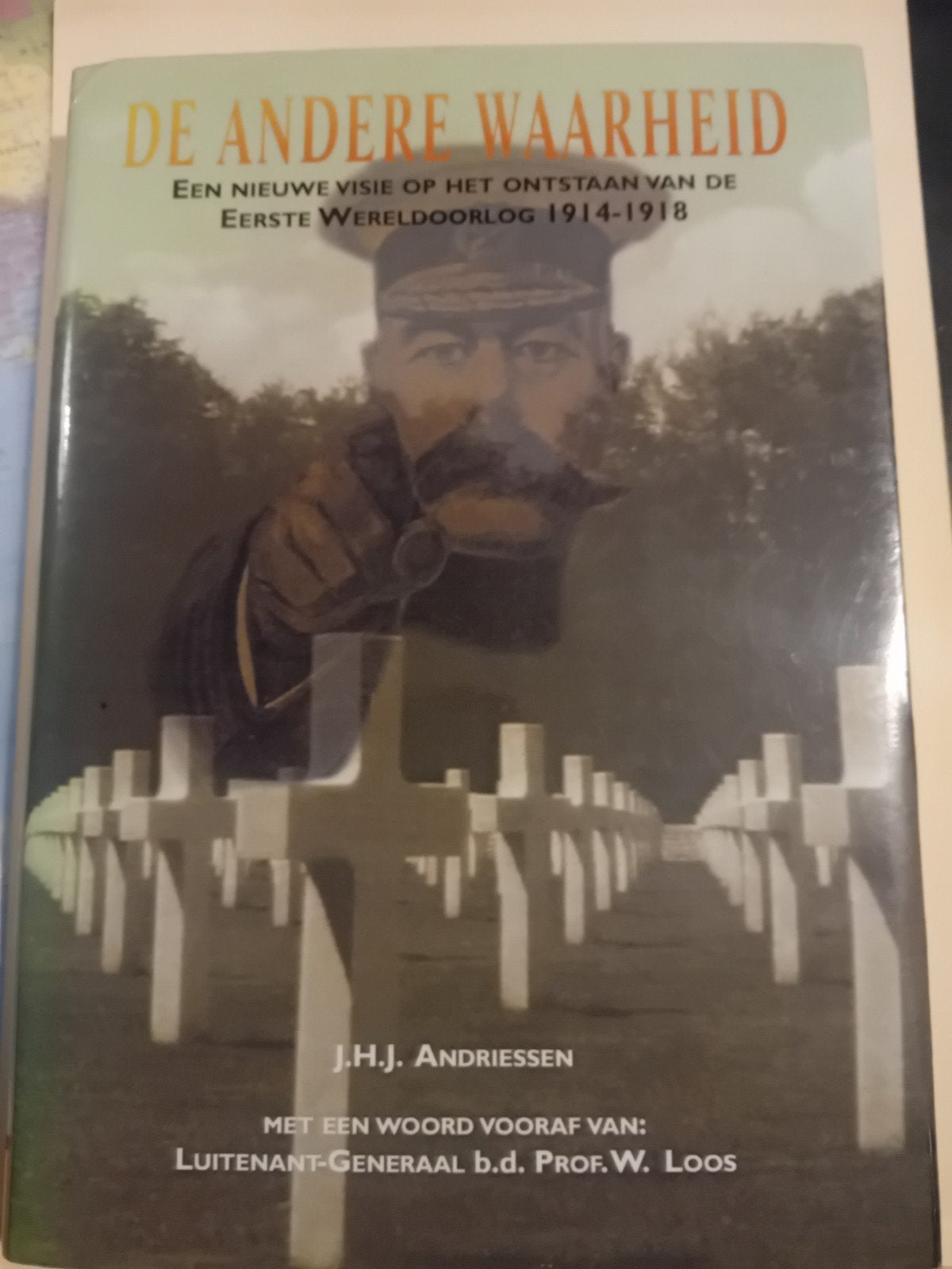 De Andere Waarheid: Eerste Wereldoorlog 1914-1918, Algemeen, Tweede Wereldoorlog, Gelezen, J.H.J. Andriessen