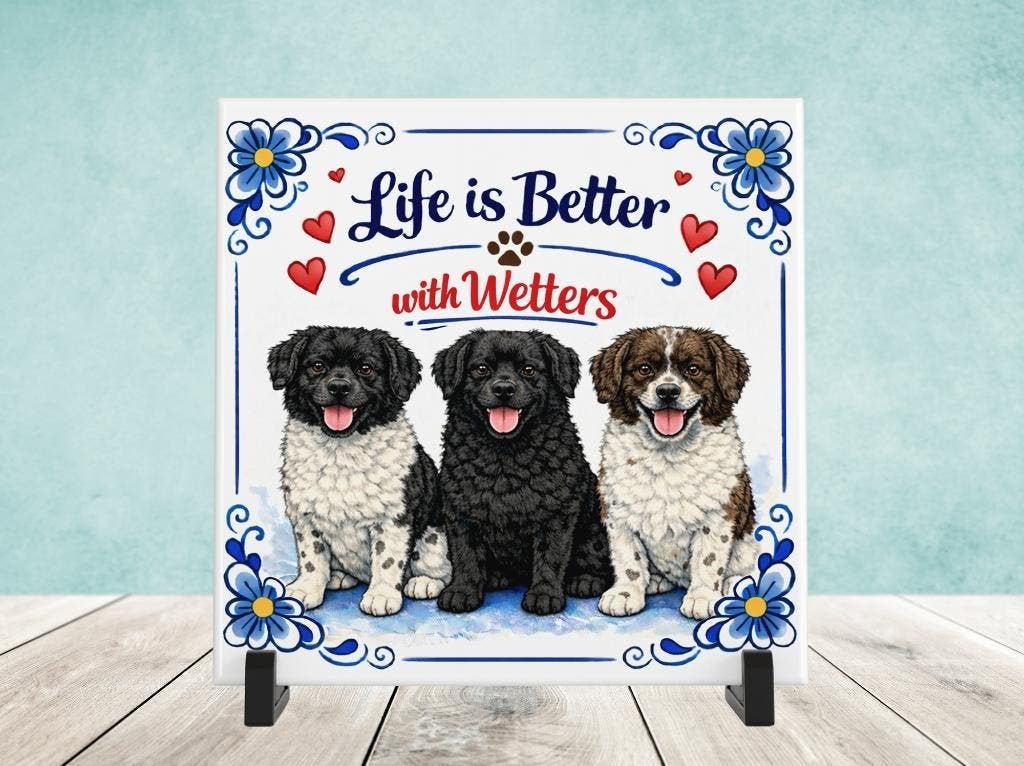 Life is Better with Wetters - Wetterhoun Tegel, Verzenden, Nieuw