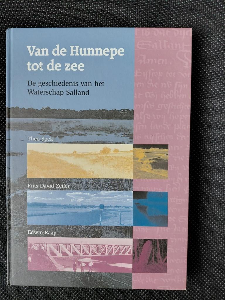 Van de Hunnepe tot de zee - Waterschap Salland, Ophalen of Verzenden, 20e eeuw of later, Zo goed als nieuw, Theo Spek, Frits David Zeiler, Edwin Raap