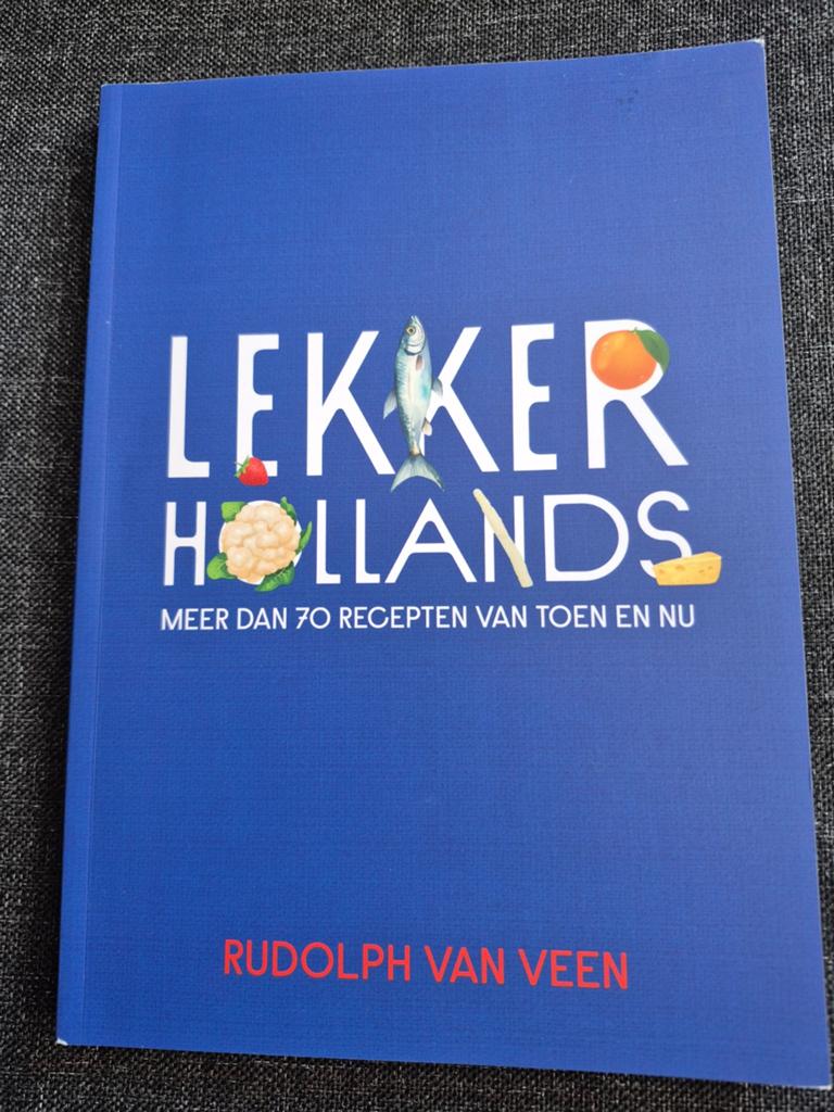 Lekker Hollands: Meer dan 70 recepten van toen en nu, Boeken, Kookboeken, Ophalen of Verzenden, Zo goed als nieuw, Rudolph van Veen