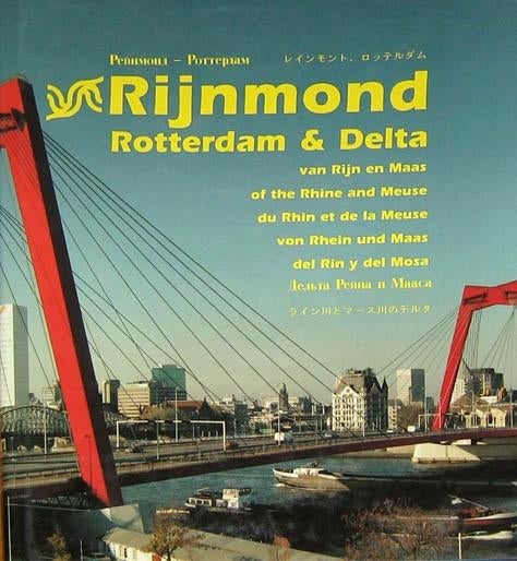 Rijnmond. Rotterdam & Delta van Rijn en Maas, Boeken, Ophalen of Verzenden, Zo goed als nieuw