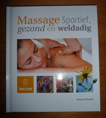 PATRICIA F. WESSELS - Massage sportief, gezond en weldadig, Boeken, Ophalen of Verzenden, Nieuw