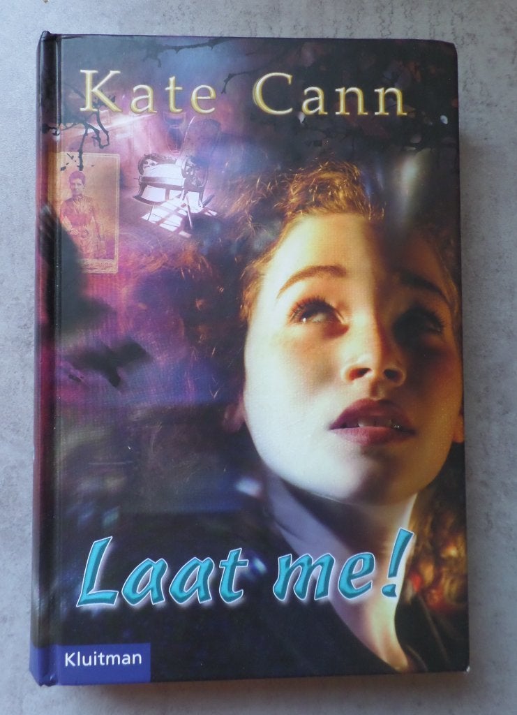 Kate Cann Laat me !, Ophalen of Verzenden, Zo goed als nieuw, Kate cann