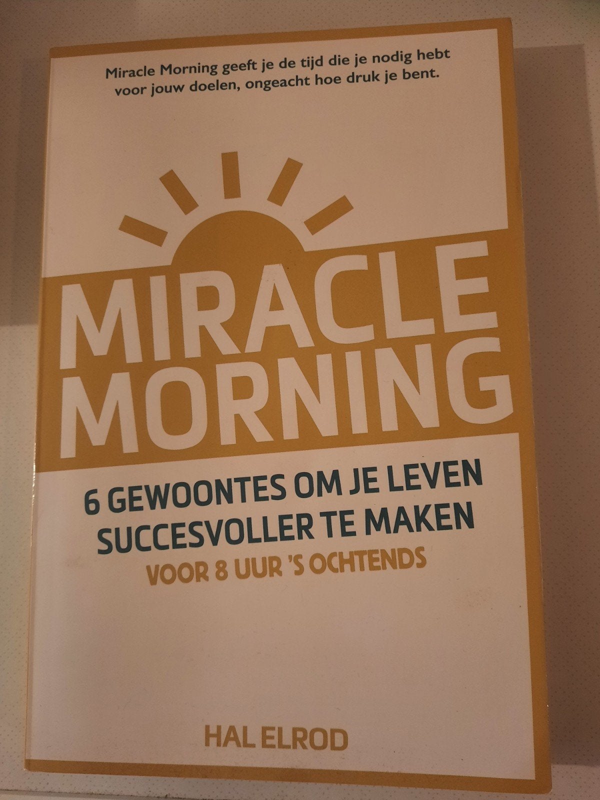Hal Elrod - Miracle Morning, Ophalen of Verzenden, Zo goed als nieuw, Hal Elrod