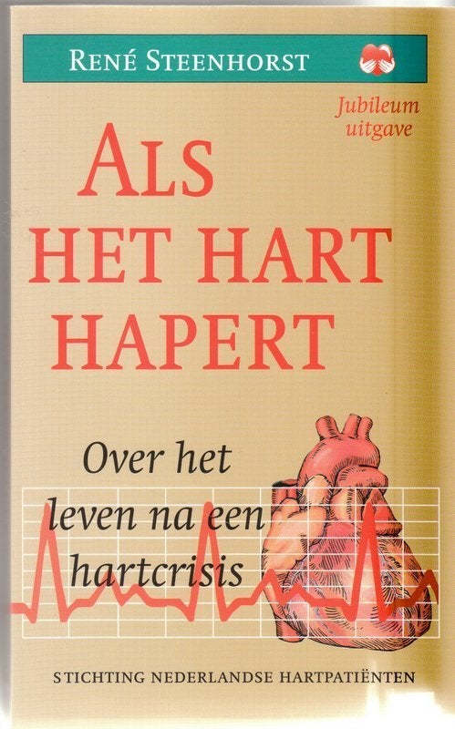 Als het hart hapert [3178]  [BoEtGe], Boeken, Ziekte en Allergie, Rene Steenhorst, Ophalen of Verzenden, Zo goed als nieuw