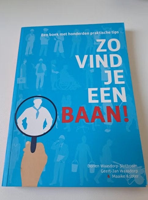 Dorien Waasdorp - Zo vind je een baan!, Ophalen of Verzenden, Zo goed als nieuw