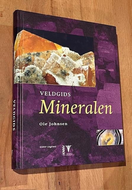 Ole Johnsen. Veldgids (nr.18.) MINERALEN. KNNV Uitg. 2003, Boeken, Ole Johnsen. Veldgids (nr.18.) MINERALEN. KNNV Uitg. 2003, Ophalen of Verzenden