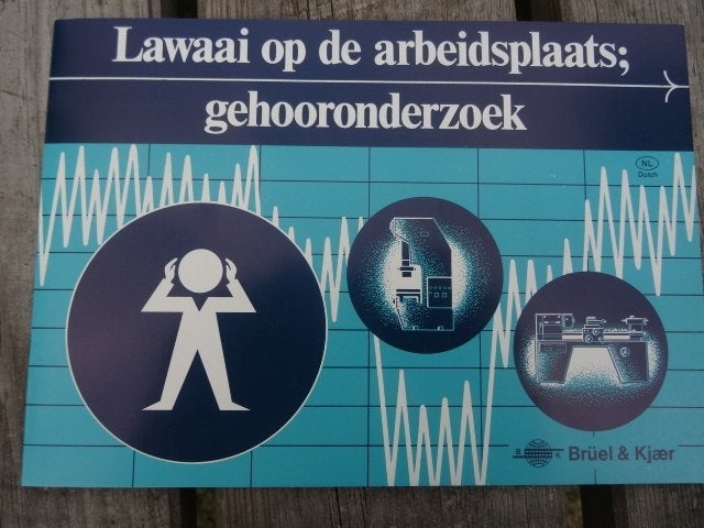 Bruel & Kjaer boekje Lawaai op de Arbeidsplaats, Ophalen of Verzenden, Zo goed als nieuw, Overige onderwerpen