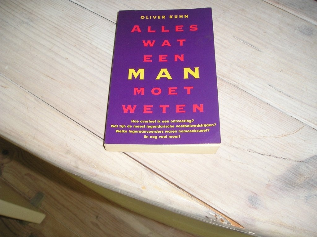 Oliver Kuhn - Alles wat een man moet weten, Ophalen of Verzenden, Gelezen, Oliver Kuhn