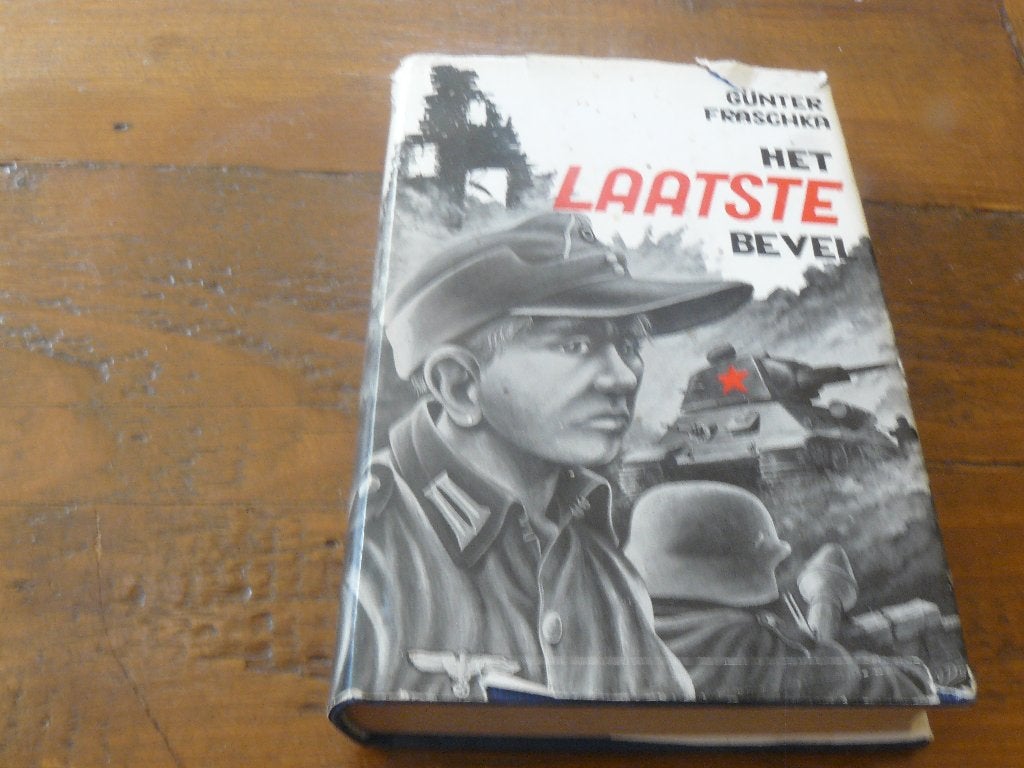 Het laatste bevel (oorlogsroman, Hitler-jugend, 1945, Wo2), Ophalen of Verzenden, Gunter Fraschka, Algemeen, Tweede Wereldoorlog