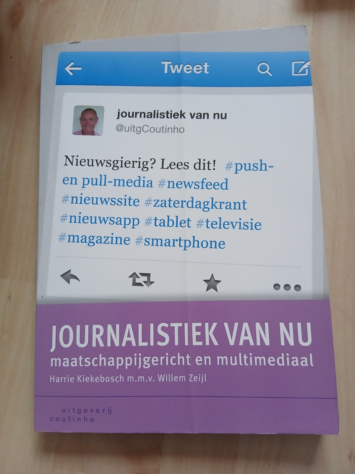 Journalistiek van Nu - Maatschappijgericht en Multimediaal, Ophalen of Verzenden, Zo goed als nieuw, Harrie Kiekebosch m.m.v. Willem Zeijl