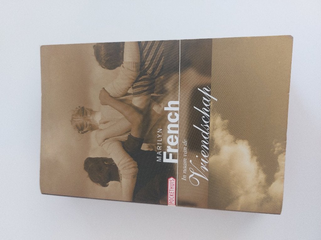 Marilyn French In naam van de vriendschap, Gelezen, Ophalen of Verzenden, Nederland, Marilyn French