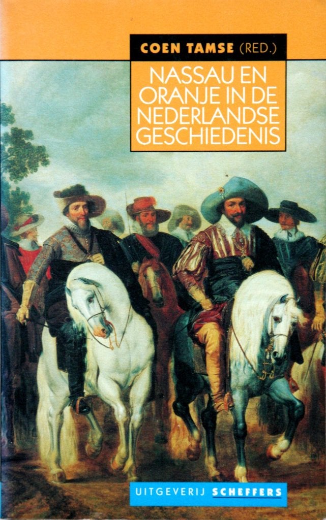 Coen Tamse - Nassau en Oranje in de Nederlandse geschiedenis, Ophalen of Verzenden, Gelezen, Coen Tamse