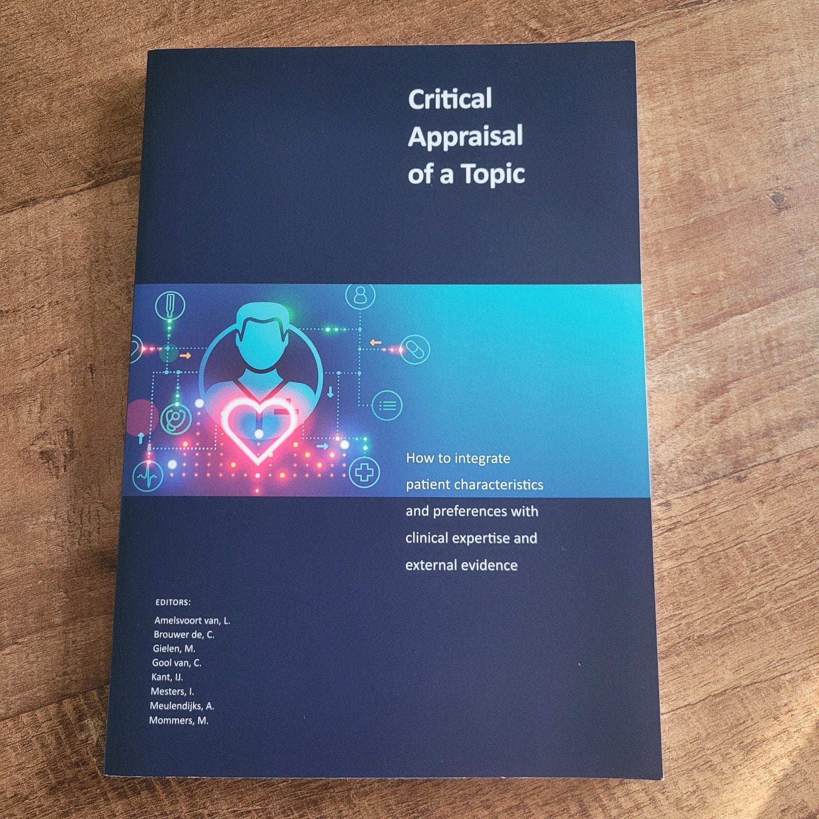 Critical Appraisal of a Topic - EBM handleiding, Boeken, Zo goed als nieuw, Amelsvoort van, L. Brouwer de, C. Goossens, M., Beta