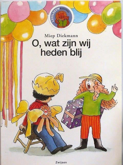 Miep Diekman # O, wat zijn wij heden bli(Leesleeuw kleuters), 5 of 6 jaar, Fictie algemeen, Jongen of Meisje, Ophalen of Verzenden
