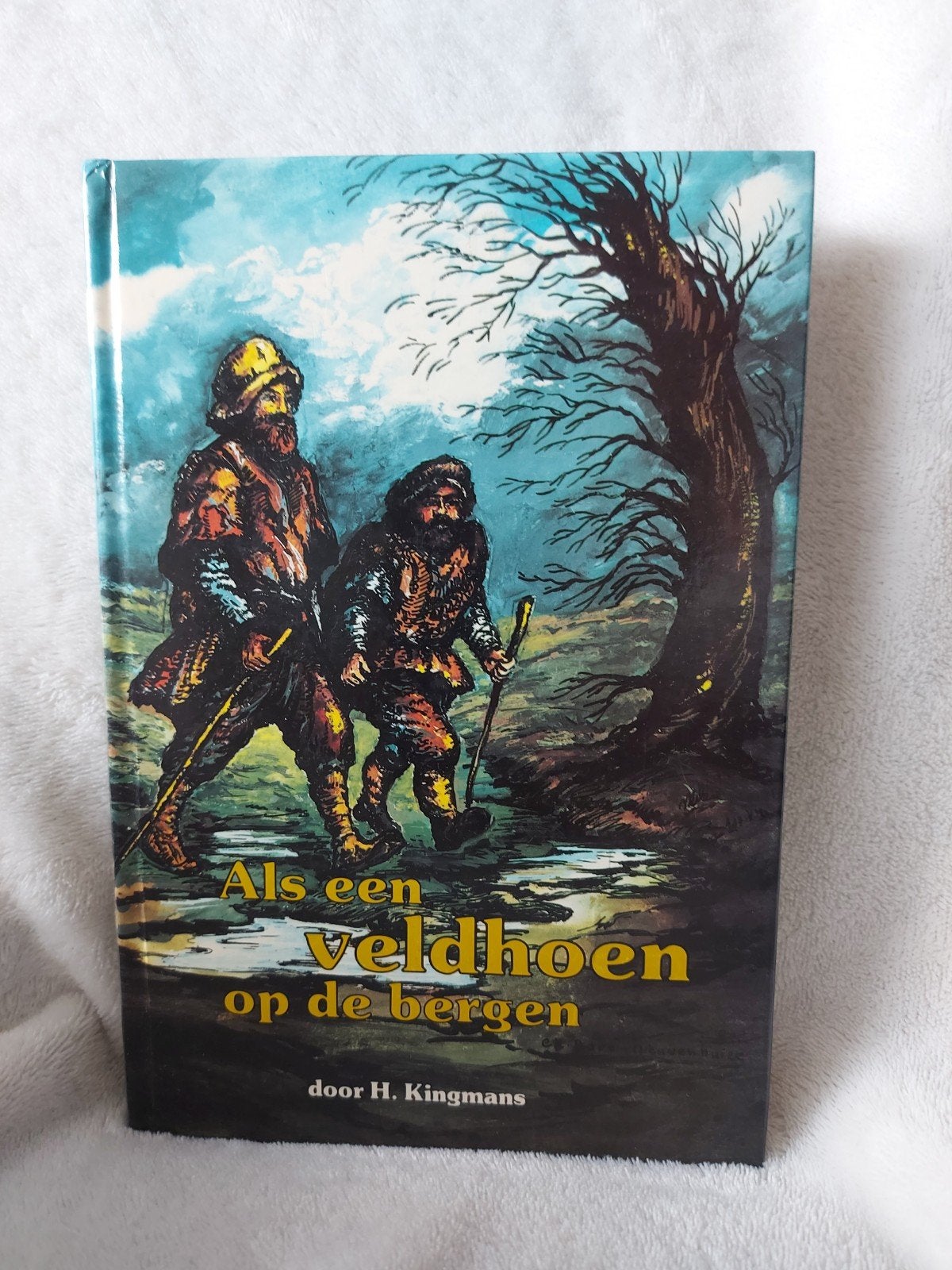 Als een veldhoen op de bergen, Ophalen of Verzenden, Zo goed als nieuw, H.Kingmans