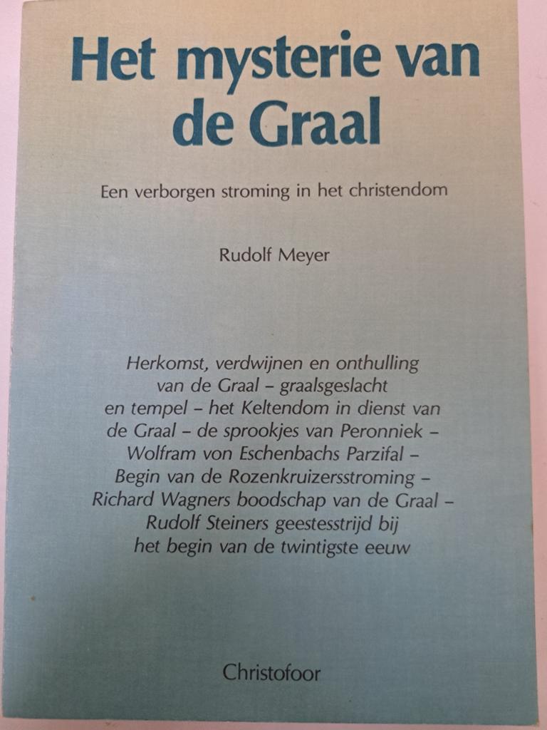 Het mysterie van de Graal - Rudolf Meyer, Boeken, Gelezen, Achtergrond en Informatie, Spiritualiteit algemeen, Ophalen of Verzenden
