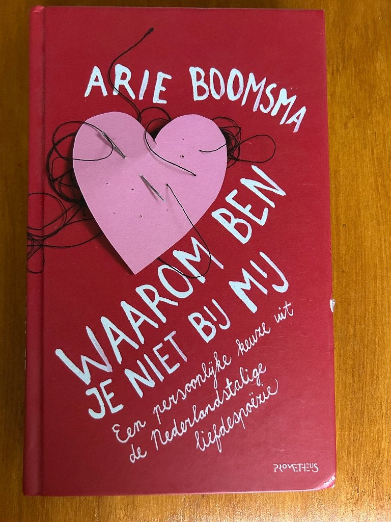 Waarom ben je niet bij mij - Arie Boomsma (Poëzie), Ophalen of Verzenden, Zo goed als nieuw, Arie Boomsma, Overige onderwerpen