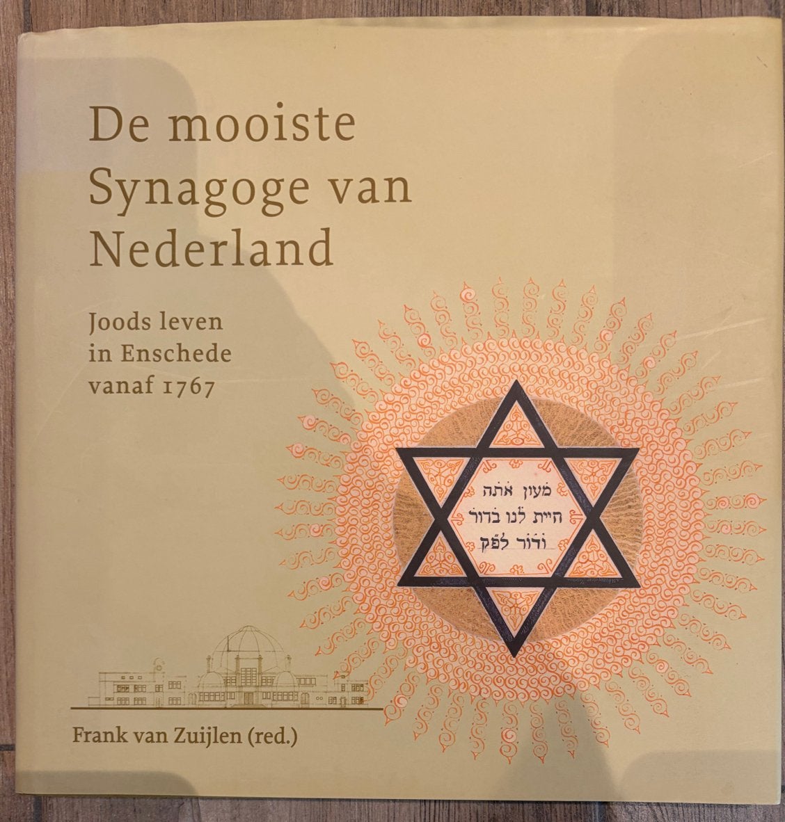 De mooiste Synagoge van Nederland - Joods leven Enschede, Boeken, Ophalen of Verzenden, Zo goed als nieuw, Jodendom