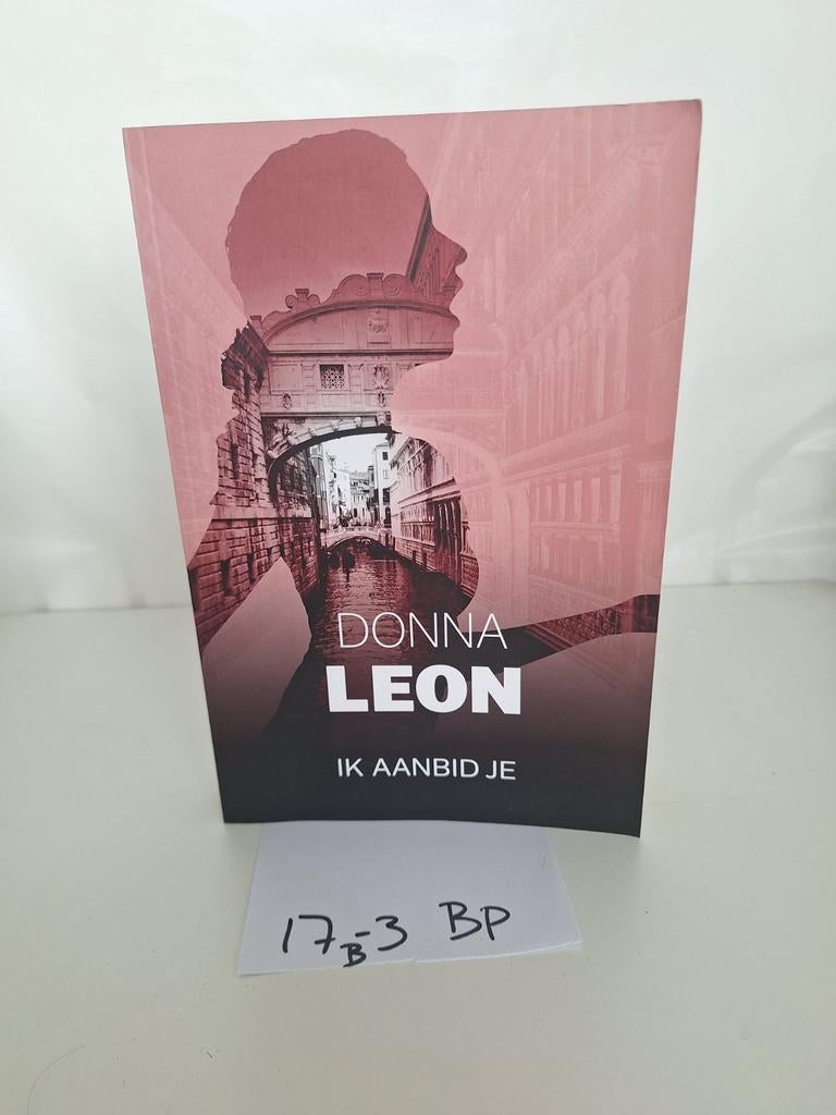Donna Leon - Ik Aanbid Je (Commissaris Brunetti), Ophalen of Verzenden, Zo goed als nieuw, Donna Leon, Europa overig