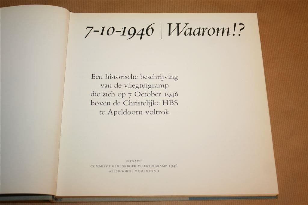 7-10-1946 Waarom — Vliegtuigramp Apeldoorn, Gedenkboek, Ophalen of Verzenden, Gelezen