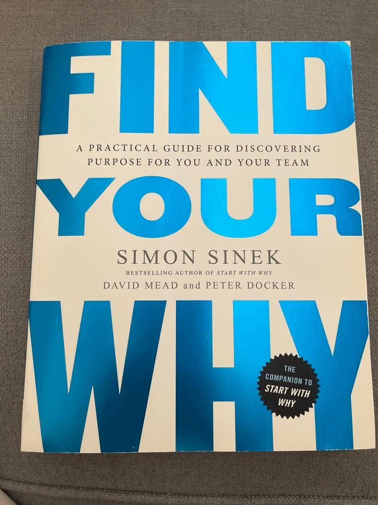 Find Your Why - Simon Sinek, Ophalen of Verzenden, Zo goed als nieuw, Economie en Marketing