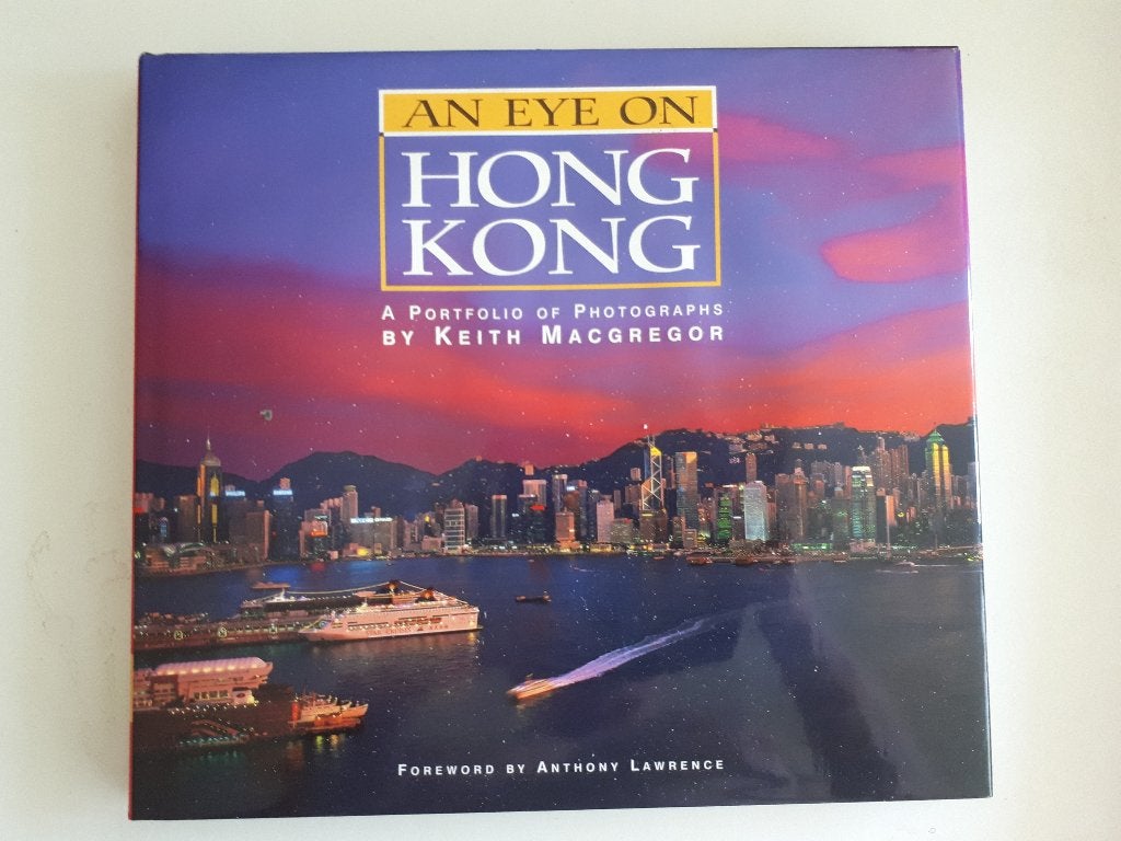 An eye on Hong Kong - Keith MacGregor, Boeken, Ophalen of Verzenden, Zo goed als nieuw, Overige onderwerpen