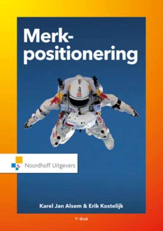 Merkpositionering, Boeken, Nieuw, Ophalen of Verzenden, Karel Jan Alsem & Erik Kostelijk, Economie en Marketing
