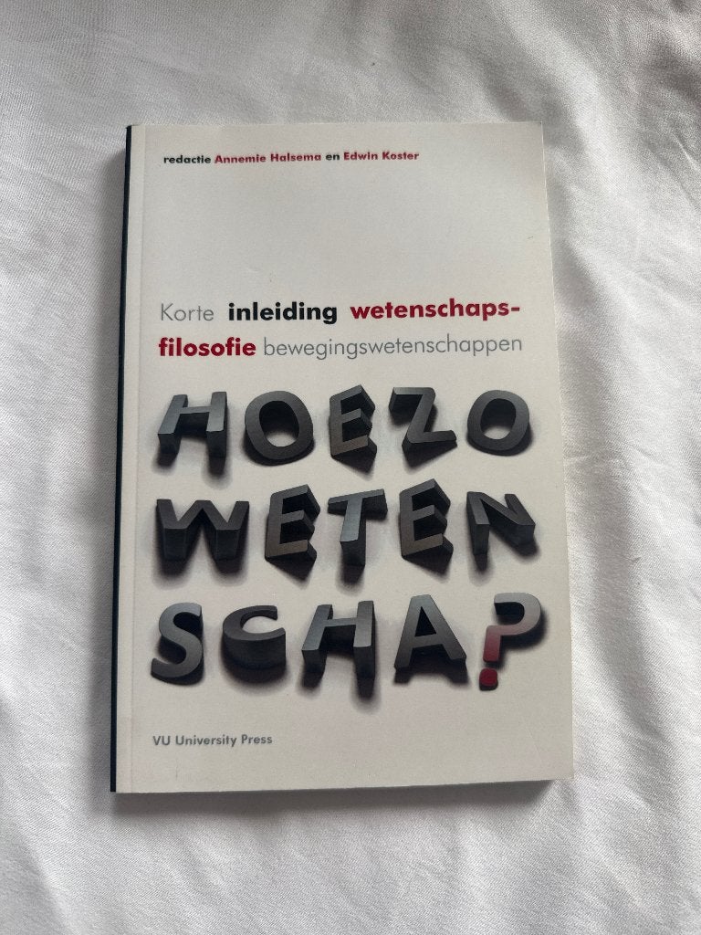 Hoezo Wetenschap? Korte Inleiding Wetenschapsfilosofie, Gelezen, Ophalen of Verzenden, WO, Beta
