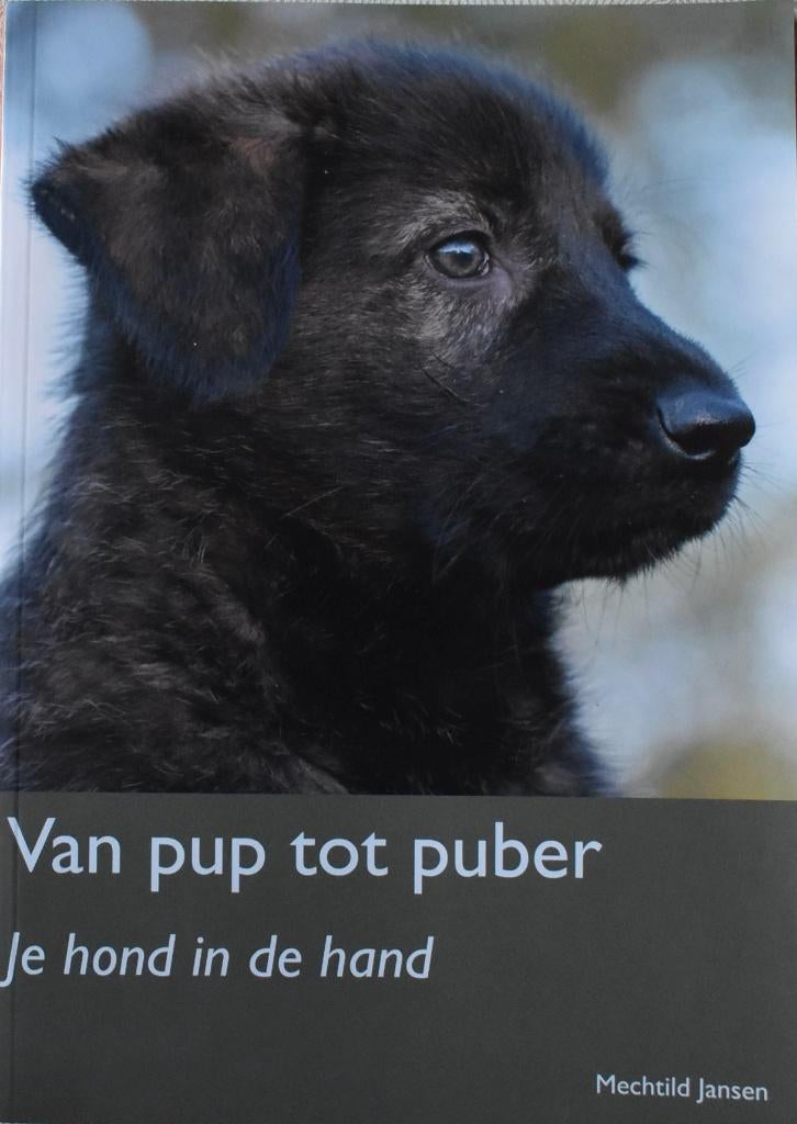 Mechtild Jansen: Van Pup tot puber - je hond in de hand, Ophalen of Verzenden, Zo goed als nieuw, Honden