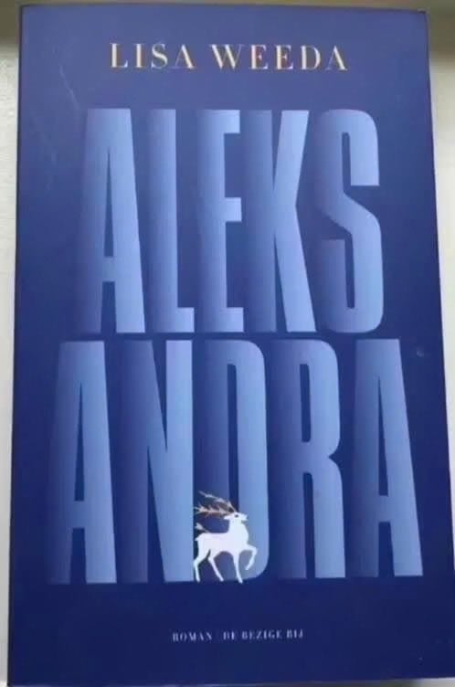 Aleksandra - Lisa Weeda (Roman), Boeken, Ophalen of Verzenden, Zo goed als nieuw, Nederland