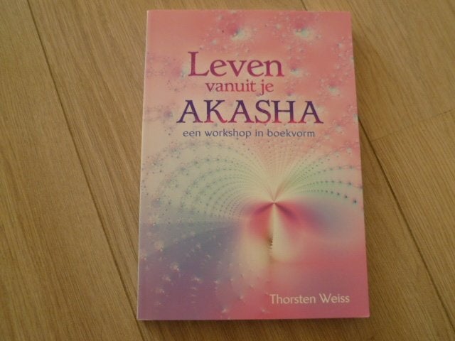 Thorsten Weiss - Leven vanuit je Akasha workshop in boekvorm, Verzenden, Zo goed als nieuw, Overige onderwerpen, Achtergrond en Informatie
