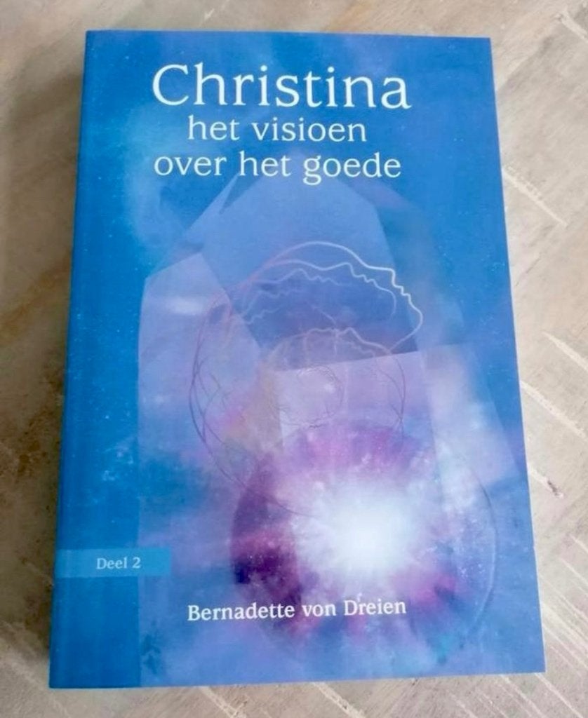 Christina het visioen over het goede - Bernadette von Dreien, Spiritualiteit algemeen, Overige typen, Ophalen of Verzenden, Zo goed als nieuw