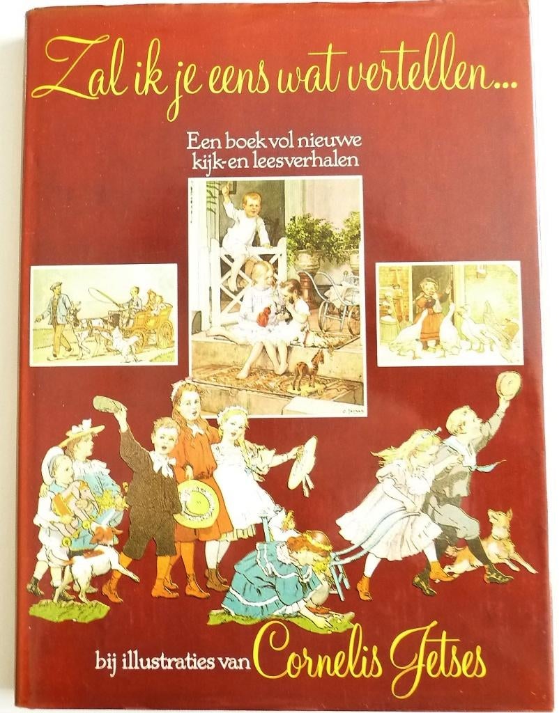 ZAL IK JE EENS WAT VERTELLEN....., CORNELIS JETSES VINTAGE, Boeken, Verzenden, Zo goed als nieuw, SIJTHOFF CORNELIS JETSES