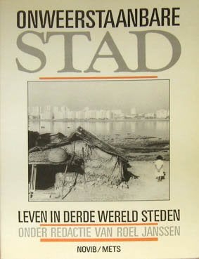 Onweerstaanbare stad - leven in Derde Wereld Steden., Ophalen of Verzenden, Zo goed als nieuw