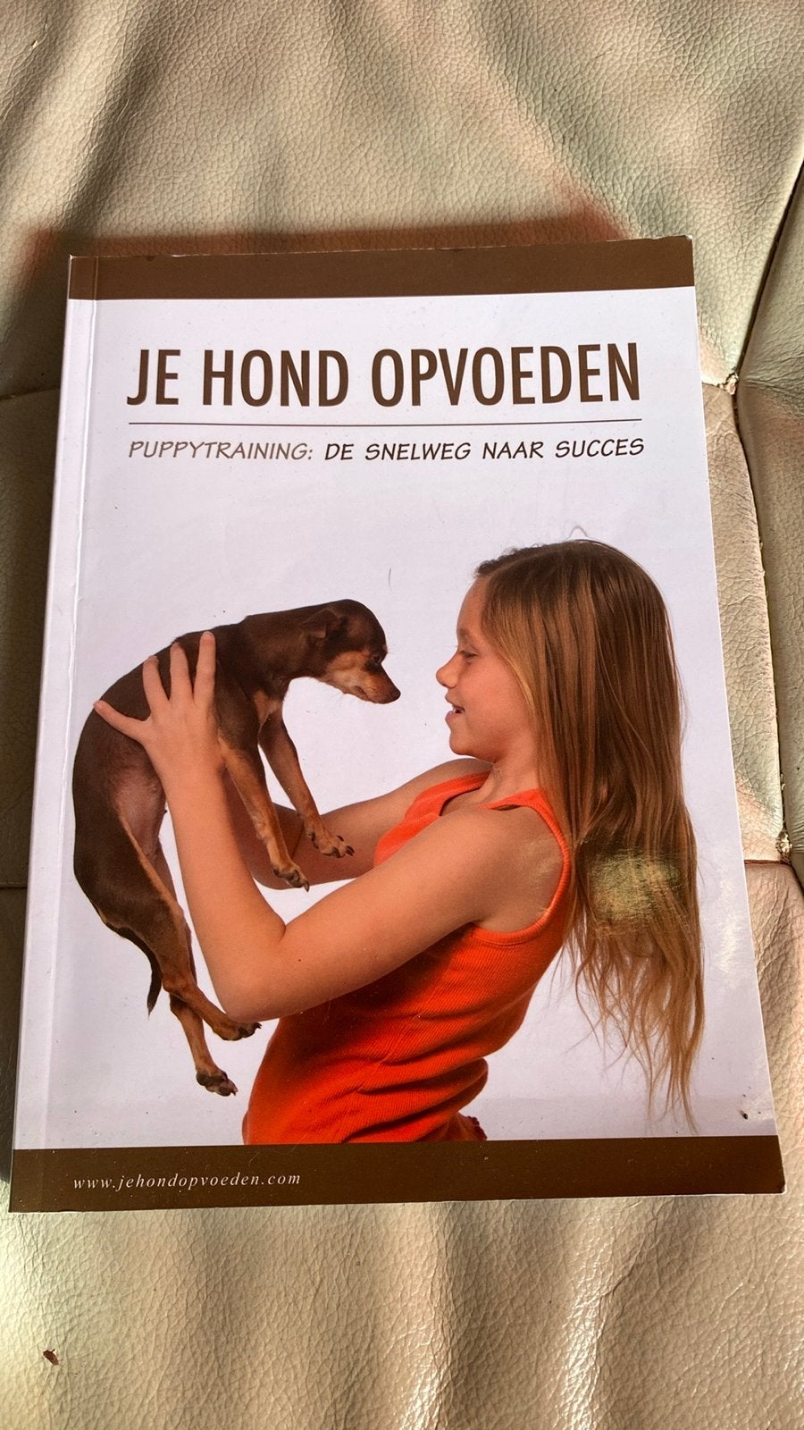 Je Hond Opvoeden: Puppy Training naar Succes, Ophalen of Verzenden, Gelezen, Honden